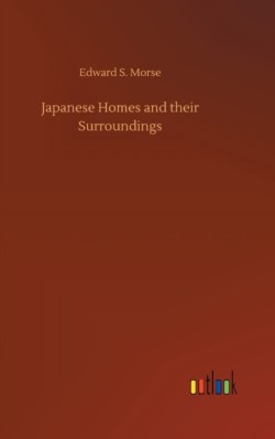 Japanese Homes and their Surroundings