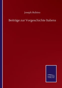 Beiträge zur Vorgeschichte Italiens