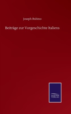 Beiträge zur Vorgeschichte Italiens