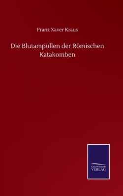 Blutampullen der Römischen Katakomben