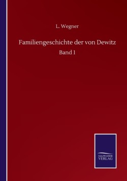 Familiengeschichte der von Dewitz