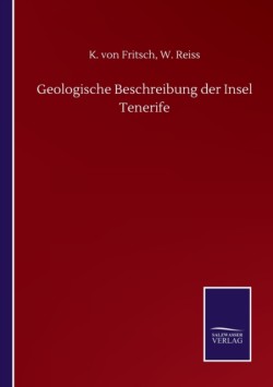 Geologische Beschreibung der Insel Tenerife