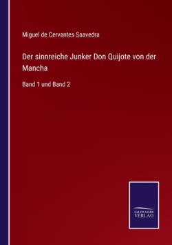 sinnreiche Junker Don Quijote von der Mancha