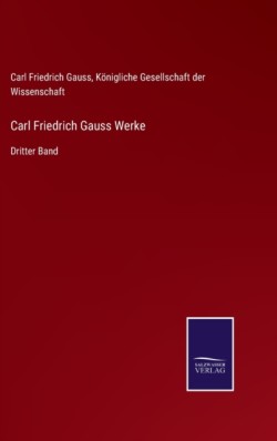 Carl Friedrich Gauss Werke