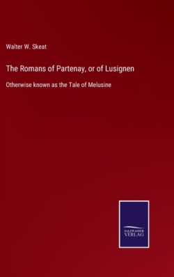 Romans of Partenay, or of Lusignen