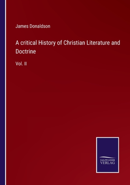 critical History of Christian Literature and Doctrine