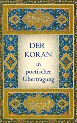 Koran in poetischer Übertragung