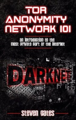 Tor Anonymity Network 101