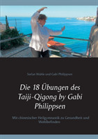 18 Übungen des Taiji-Qigong by Gabi Philippsen