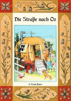 Straße nach Oz - Die Oz-Bücher Band 5
