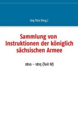 Sammlung von Instruktionen der königlich sächsischen Armee