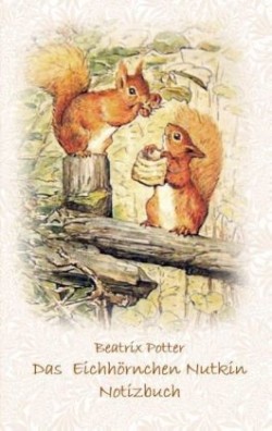 Eichhörnchen Nutkin Notizbuch ( Peter Hase )