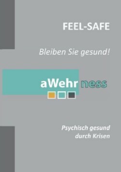 Feel-Safe - Bleiben Sie gesund!