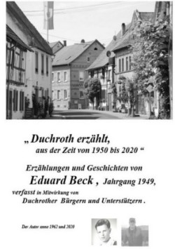 Duchroth erzählt aus der Zeit 1950 bis 2020