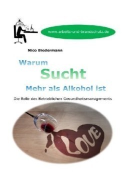 Warum Sucht mehr als Alkohol ist