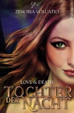 Love & Death / Love & Death: Tochter der Nacht