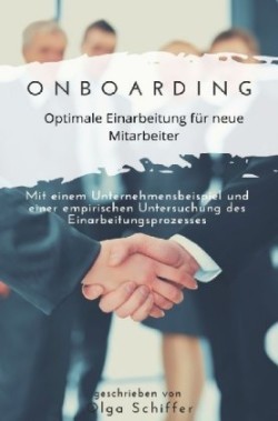 Onboarding - optimale Einarbeitung für neue Mitarbeiter