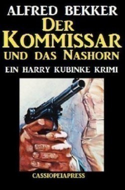 Der Kommissar und das Nashorn