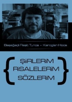 Siirlerim Risalelerim Sözlerim