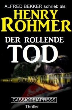 Der rollende Tod: Thriller