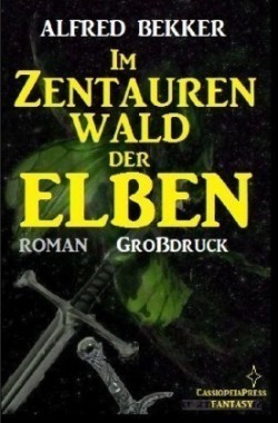 Im Zentaurenwald der Elben: Elbenkinder 5