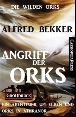 Angriff der Orks: Die wilden Orks 1