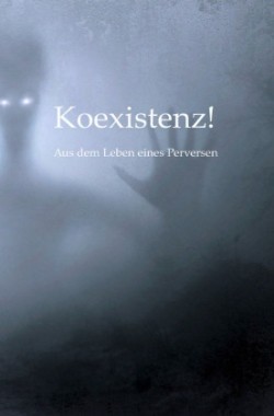 Koexistenz!