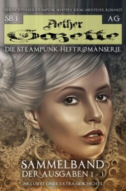 Aether Gazette Sammelband No. 1