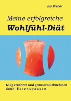 Meine erfolgreiche Wohlfühl-Diät