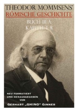 Theodor Mommsens' Römische Geschichte 3A, Kapitel 1-8