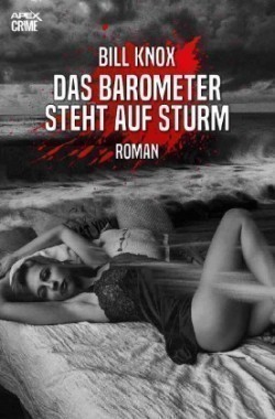 DAS BAROMETER STEHT AUF STURM