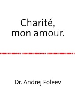 Charité, mon amour.