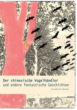 Der chinesische Vogelhändler