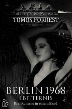 BERLIN 1968 - I. BITTERNIS