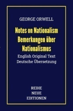 George Orwell: Notes on Nationalism - Bemerkungen über Nationalismus