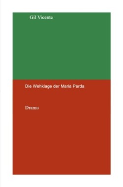 Die Wehklage der Maria Parda