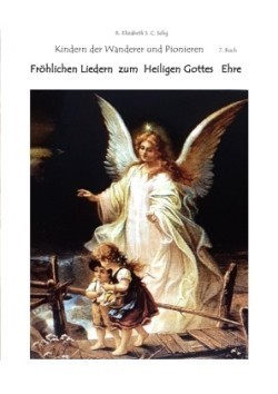 Fröhlichen Liedern zum Heiligen Gottes Ehre  Die Kindern der Wanderer und Pionieren 7. Buch