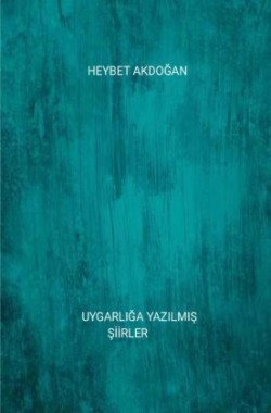 UYGARLIGA YAZILMIS SIIRLER