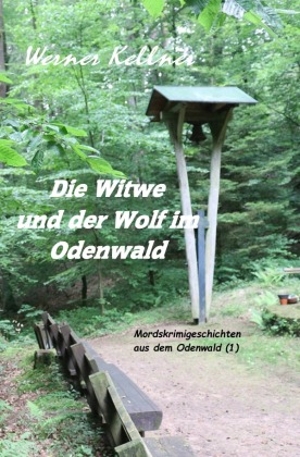 Die Witwe und der Wolf im Odenwald