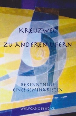 Kreuzweg zu anderen Ufern