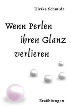 Wenn Perlen ihren Glanz verlieren