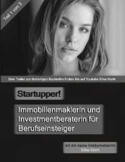 Startupper! Immobilienmaklerin und Investmentberaterin für Berufseinsteiger