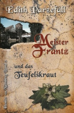 Meister Frantz und das Teufelskraut