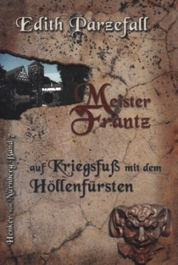 Meister Frantz auf Kriegsfuß mit dem Höllenfürsten