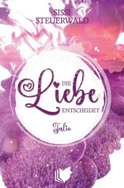 Die Liebe entscheidet - Julia