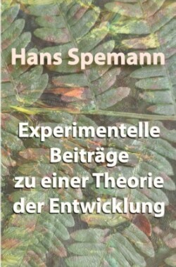 Experimentelle Beiträge zu einer Theorie der Entwicklung