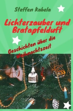 Lichterzauber und Bratapfelduft