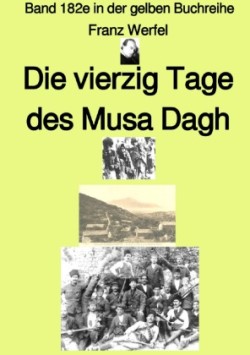 gelbe Buchreihe / Die vierzig Tage des Musa Dagh - Erstes Buch - Band 182e in der gelben Buchreihe - Farbe - bei Jürgen Ruszkowski