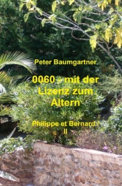 0060 - mit der Lizenz zum Altern