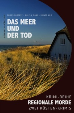 Das Meer und der Tod - Regionale Morde: 2 Küsten-Krimis